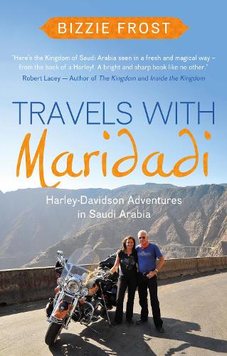 Бумажная книга «Travels with Maridadi: Harley-Davidson Adventures in Saudi Arabia», автор Биззи Фрост - фото №1