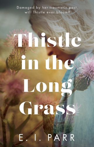 Бумажная книга «Thistle in the Long Grass», автор Э. И. Парр - фото №1