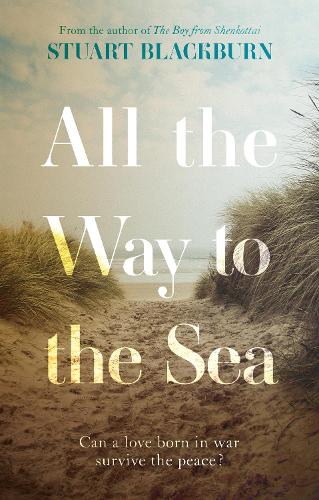 Бумажная книга «All the Way to the Sea», автор Стюарт Блэкберн - фото №1