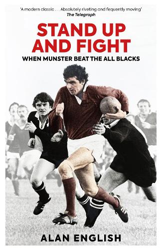 Бумажная книга «Stand Up and Fight: When Munster Beat the All Blacks», автор Алан Инглиш - фото №1