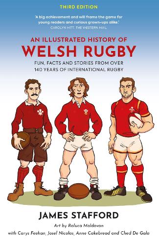 Бумажная книга «An Illustrated History of Welsh Rugby: Fun, Facts and Stories from 140 Years of International Rugby», автор Джеймс Стаффорд - фото №1