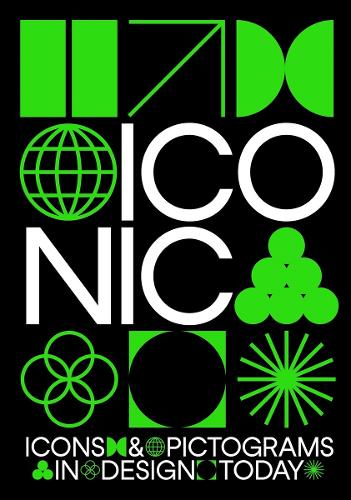 Бумажная книга «Iconic: Icons & Pictograms in Design Today» - фото №1