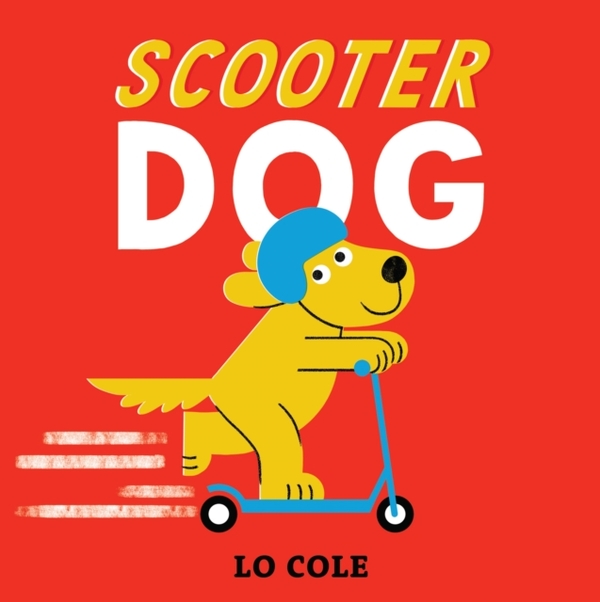 Паперова книга «Scooter Dog», автор Ло Коул - фото №1