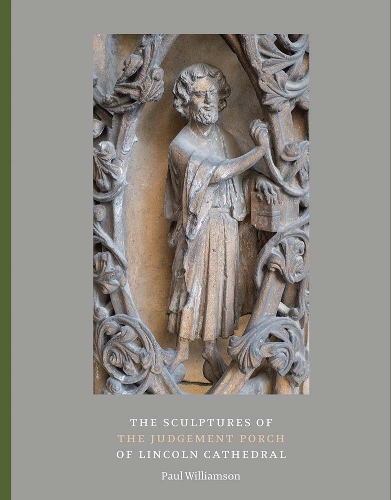 Бумажная книга «The Sculptures of the Judgement Porch of Lincoln Cathedral», автор Пол Уильямсон - фото №1