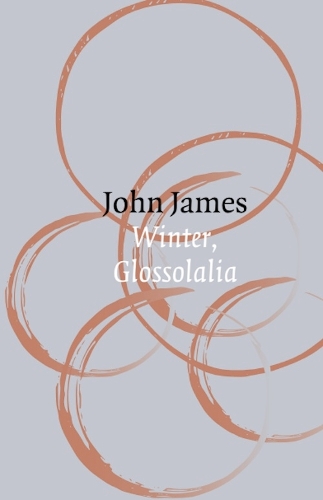 Бумажная книга «Winter, Glossolalia», автор Джон Джеймс - фото №1