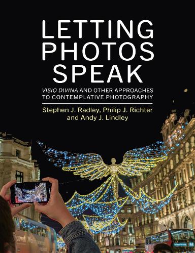 Бумажная книга «Letting Photos Speak: Visio Divina and Other Approaches to Contemplative Photography», авторов Энди Линдли, Филип Рихтер, Стив Рэдли - фото №1