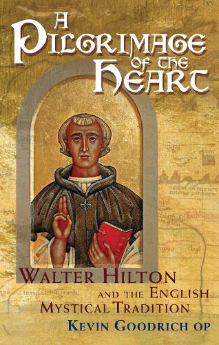 Бумажная книга «A Pilgrimage of the Heart: Walter Hilton and the English Mystical Tradition», автор Кевин Гудрич - фото №1