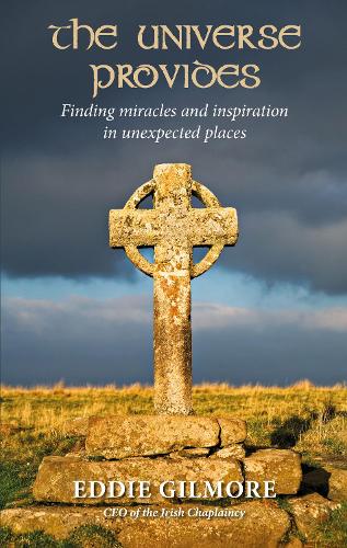Бумажная книга «The Universe Provides: Finding miracles and inspiration in unexpected places», автор Эдди Гилмор - фото №1