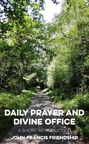 Бумажная книга «Daily Prayer and Divine Office: A Short Introduction», автор Джон-Франсис Дружба - фото №1