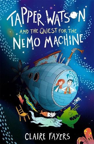 Бумажная книга «Tapper Watson and the Quest for the Nemo Machine», автор Клэр Фэйерс - фото №1
