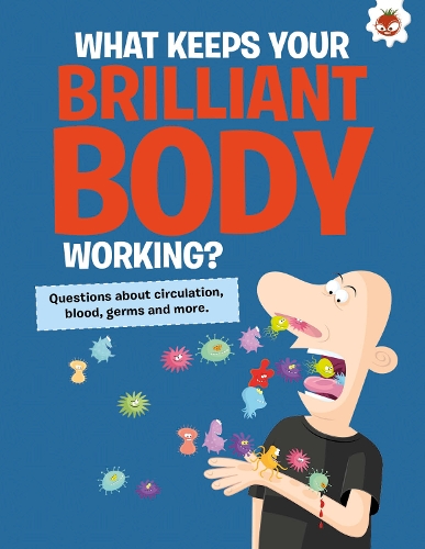 Бумажная книга «The Curious Kid's Guide To The Human Body: WHAT KEEPS YOUR BRILLIANT BODY WORKING?: STEM», автор Джон Фарндон - фото №1