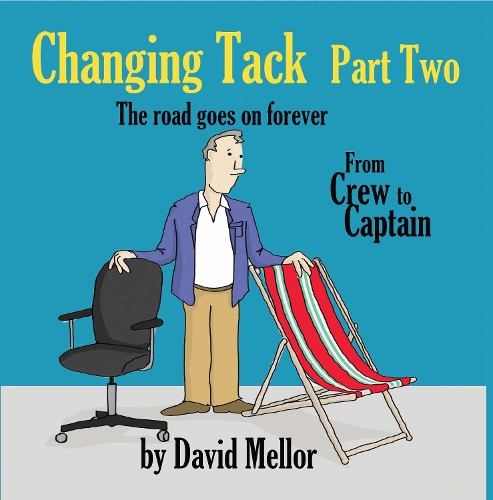 Паперова книга «Changing Tack Part 2: The road goes on forever...», автор Девід Меллор - фото №1