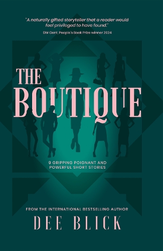Бумажная книга «The Boutique: 9 GRIPPING POIGNANT AND POWERFUL SHORT STORIES», автор Ди Блик - фото №1