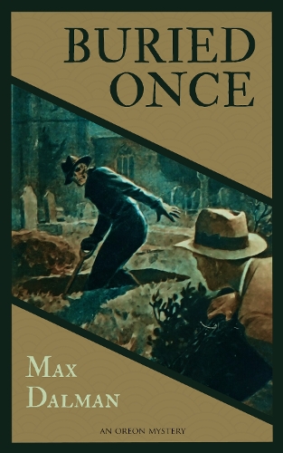 Бумажная книга «Buried Once», автор Макс Далман - фото №1
