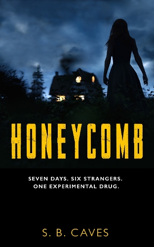 Бумажная книга «Honeycomb: Seven days. Six strangers. One experimental drug.», автор С.Б. Кейвз - фото №1