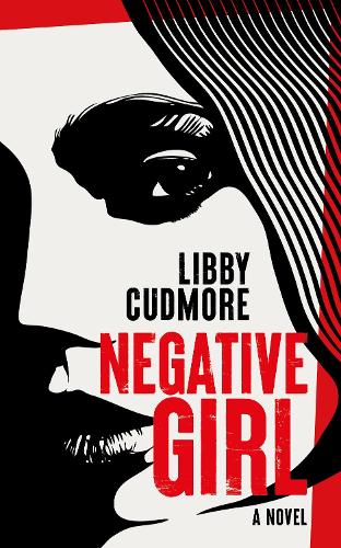 Бумажная книга «Negative Girl», автор Либби Кадмор - фото №1