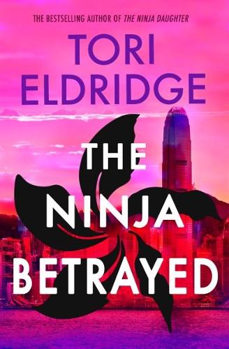 Бумажная книга «The Ninja Betrayed: Lily Wong #3», автор Тори Элдридж - фото №1