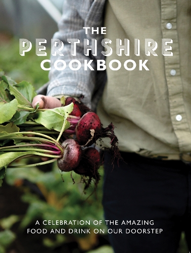 Бумажная книга «The Perthshire Cook Book: A celebration of the amazing food and drink on our doorstep», автор Кэти Фишер - фото №1