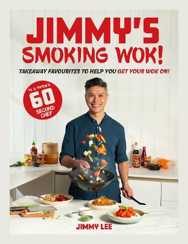 Бумажная книга «Jimmy's Smoking Wok: Takeaway favourites to help you get your wok on!», автор Джимми Ли - фото №1