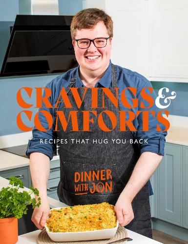 Паперова книга «Dinner with Jon Cravings & Comforts: Recipes that hug you back», автор Джон Мей - фото №1