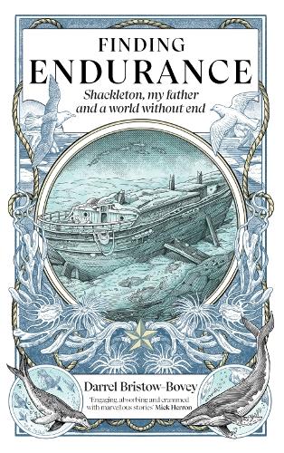 Бумажная книга «Finding Endurance: Shackleton, My Father and a World Without End», автор Даррел Бристоу-Боуи - фото №1