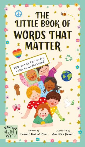 [object Object] «The Little Book of Words That Matter: 100 Words for Every Child to Understand», автор Джоанна Руелос Діаз - фото №1