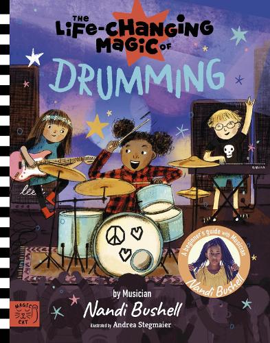 Паперова книга «The Life Changing Magic of Drumming: A Beginner's Guide by Musician Nandi Bushell», автор Нанді Бушелл - фото №1