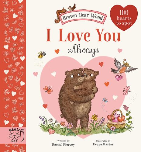 Паперова книга «Brown Bear Wood: I Love You Always: 100 Hearts to Spot», автор Рейчел Пірсі - фото №1