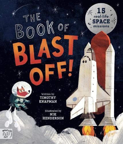 Бумажная книга «The Book of Blast Off!: 15 Real-Life Space Missions», автор Тимоти Напман - фото №1