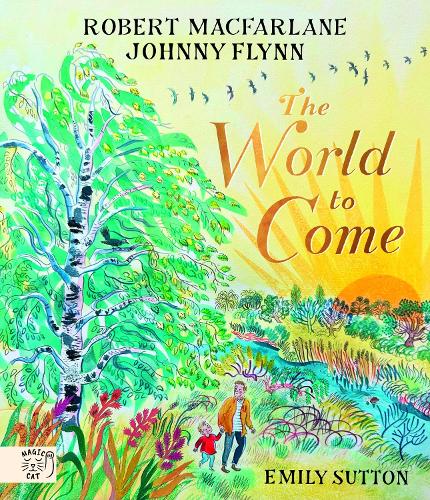 [object Object] «The World to Come - World to Come – A Times Book of the Year 2024», авторів Джонні Флінн, Роберт Макфарлейн - фото №1