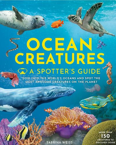 Бумажная книга «Ocean Creatures: A Spotter's Guide», автор Сабрина Вайс - фото №1