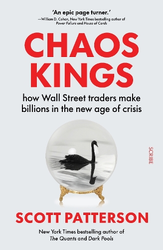 Бумажная книга «Chaos Kings: how Wall Street traders make billions in the new age of crisis», автор Скотт Паттерсон - фото №1