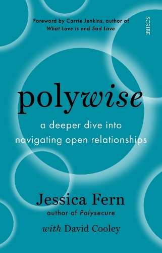 Бумажная книга «Polywise: a deeper dive into navigating open relationships», авторов Дэвид Кули, Джессика Ферн - фото №1