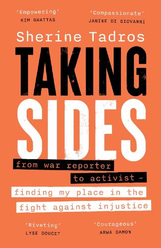 Бумажная книга «Taking Sides: from war reporter to activist — finding my place in the fight against injustice» - фото №1