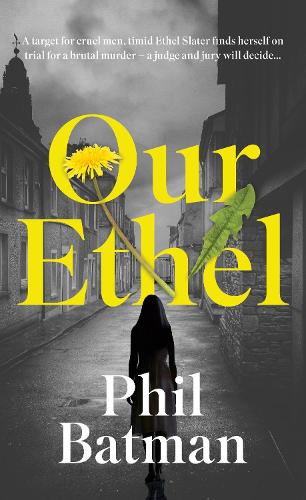 Бумажная книга «Our Ethel», автор Фил Бэтмен - фото №1