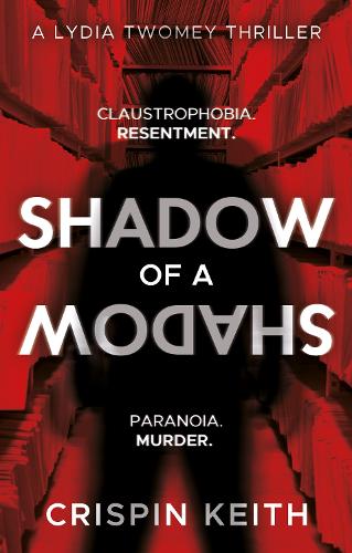 Бумажная книга «Shadow of a Shadow: A Lydia Twomey Thriller», автор Криспин Кит - фото №1