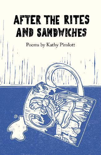Паперова книга «After the Rites and Sandwiches: Poems», автор Кеті Пімлотт - фото №1
