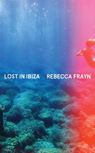Паперова книга «Lost in Ibiza», автор Ребекка Фрейн - фото №1