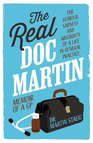 Бумажная книга «The Real Doc Martin: The Humour, Sadness and Absurdity of a Life in General Practice» - фото №1