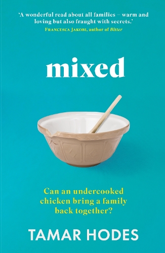 [object Object] «Mixed: Can an undercooked chicken bring a family back together?», автор Тамар Ходс - фото №1