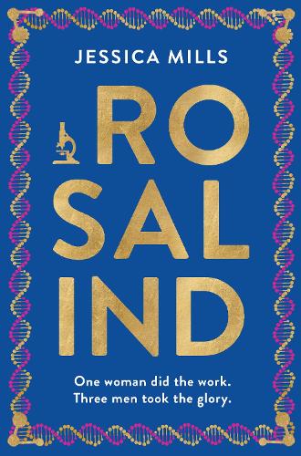 Бумажная книга «Rosalind: one woman did the work, three men took the glory», автор Джессика Миллс - фото №1