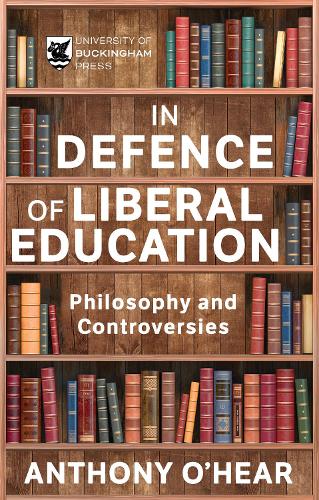Бумажная книга «In Defence of Liberal Education: Philosophy and Controversies», автор Энтони О'Хир - фото №1