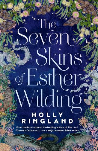 Бумажная книга «The Seven Skins of Esther Wilding: From the author of The Lost Flowers of Alice Hart, now a major Amazon Prime series», автор Холли Ринглэнд - фото №1