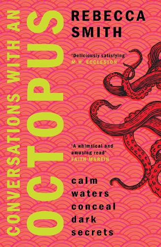 Бумажная книга «Conversations with an Octopus: an addictive and cosy crime novel about female rage», автор Ребекка Смит - фото №1