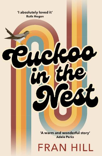 Бумажная книга «Cuckoo in the Nest: as featured on BBC Radio 4 Woman’s Hour», автор Фрэн Хилл - фото №1