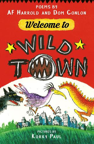 Бумажная книга «Welcome to Wild Town», авторов А.Ф. Харрольд, Дом Конлон - фото №1