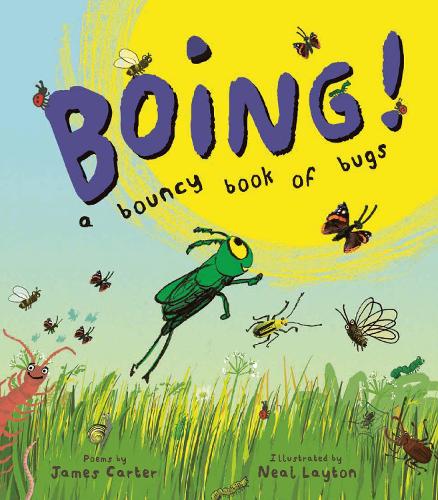[object Object] «BOING! A Bouncy Book of Bugs», автор Джеймс Картер - фото №1