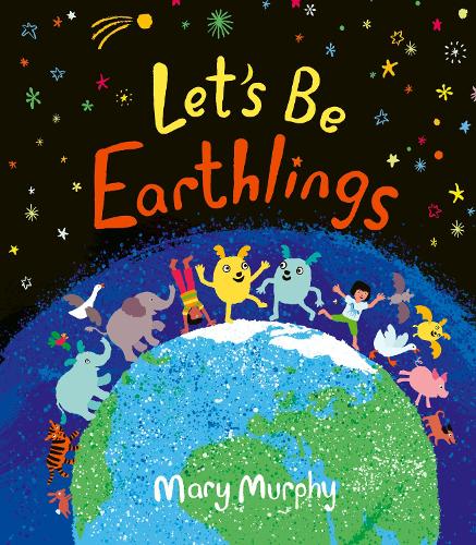 Бумажная книга «Let's Be Earthlings», автор Мэри Мерфи - фото №1