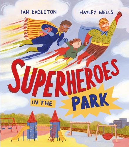 Бумажная книга «Superheroes in the Park», автор Иэн Иглтон - фото №1