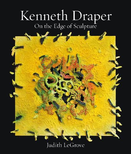 Паперова книга «Kenneth Draper: On the Edge of Sculpture», автор Джудіт Ле Гроув - фото №1